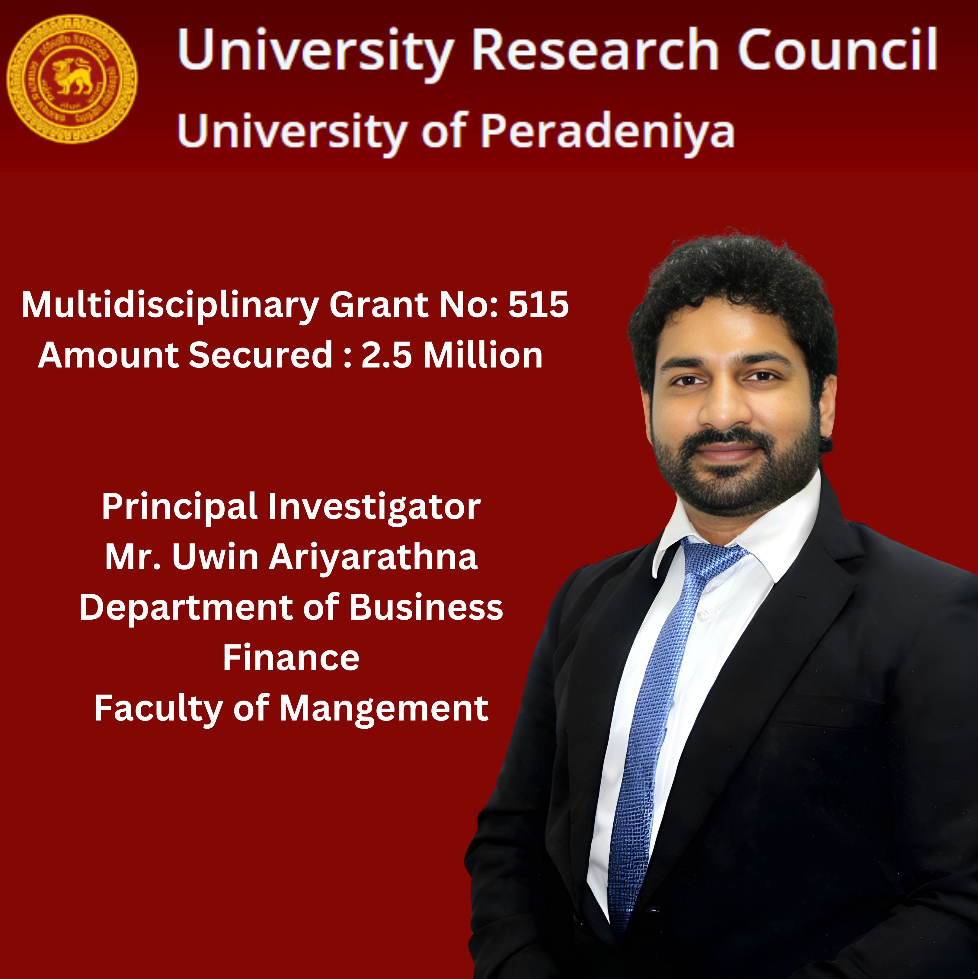 Mr. Uwin Ariyarathna and the team secured multidisciplinary grants